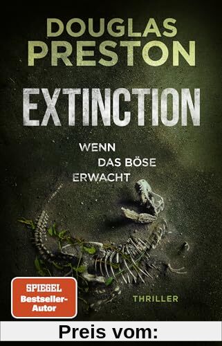 Extinction. Wenn das Böse erwacht: Thriller | 'Relic' meets 'Jurassic Park' – der neue Thriller von Bestsellerautor Douglas Preston.